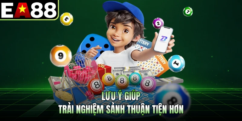Lưu ý giúp trải nghiệm sảnh thuận tiện hơn