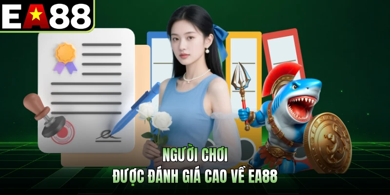 Người chơi được đánh giá cao về EA88